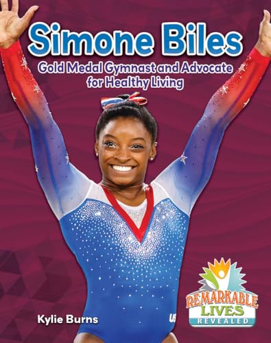 Simone Biles: Gold Medal Gymnast and Advocate for Healthy Living