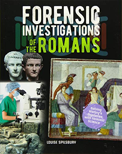 Forensic Investigations of the Ancient Romans