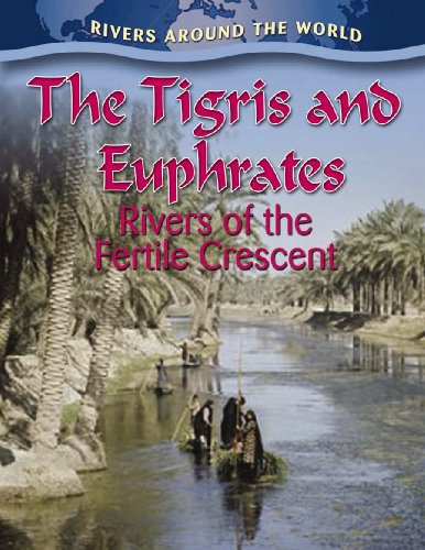 The Tigris and Euphrates