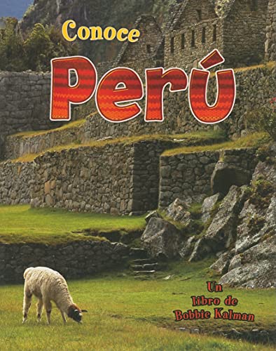 Conoce Peru (Spotlight on Peru)