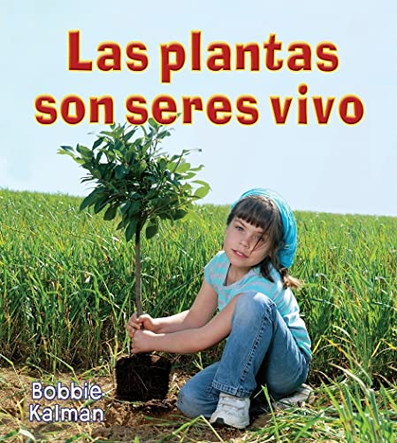 Las Plantas Son Seres Vivos