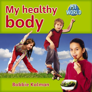 My healthy body