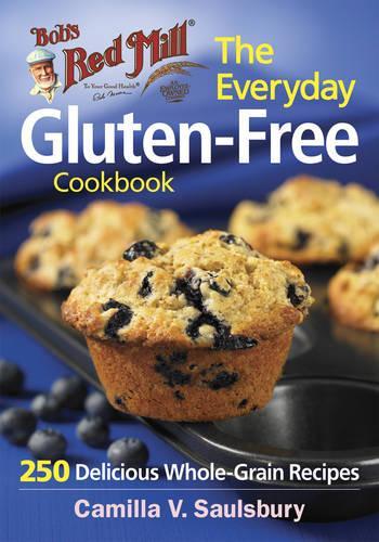 Bob's Red Mill Everyday Gluten-Free Cookbook