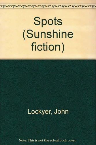 Spots (Sunshine fiction)