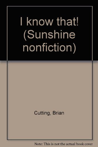 I know that! (Sunshine nonfiction)