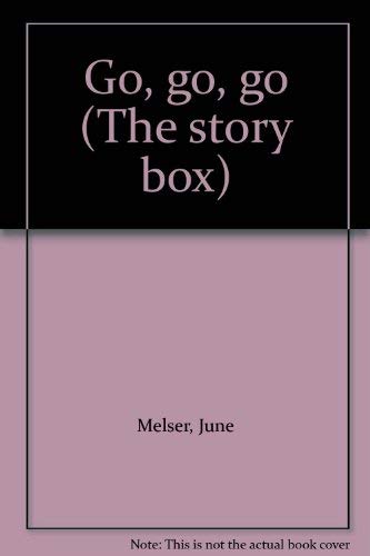 Go, go, go (The story box)