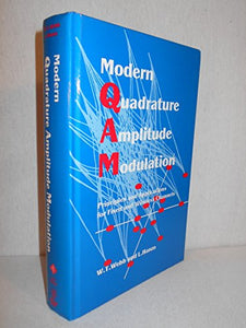 Modern Quadrature Amplitude Modulation 
