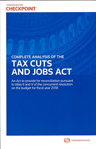 Complete Analysis of the Tax Cuts and Jobs Act