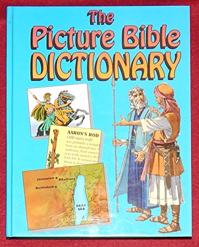 The Picture Bible Dictionary