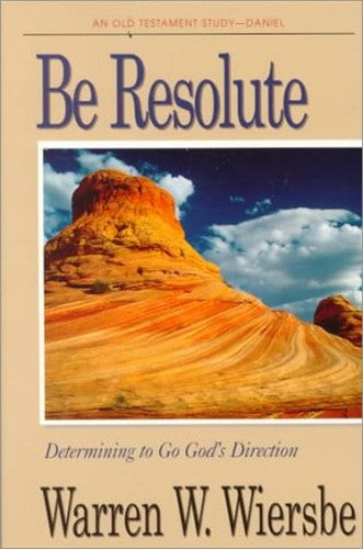 Be Resolute (Daniel)