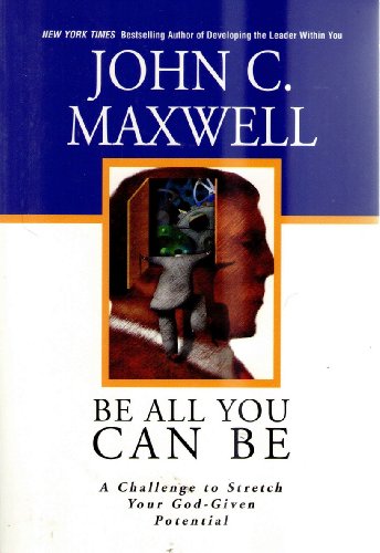 Be All You Can Be: A Challenge To Stretch Your God-Given Pot