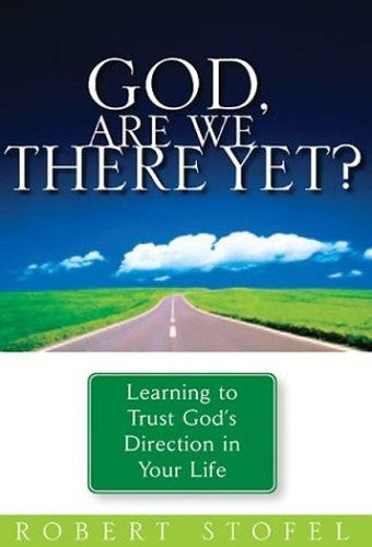 God, Are We There Yet?