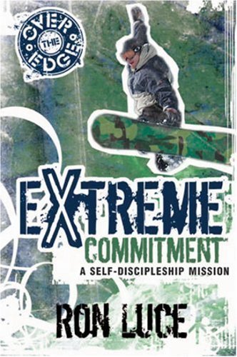 Over the Edge Extreme Committment