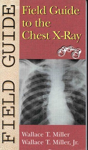 Field Guide to the Chest X-ray