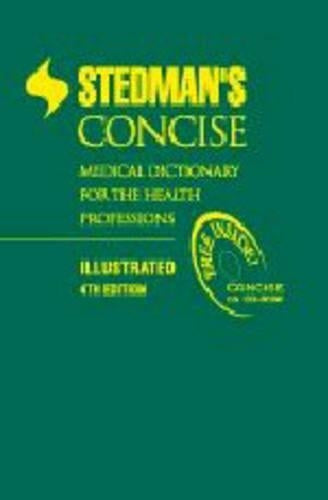 Stedman's Concise Medical Dictionary for the Health Professions