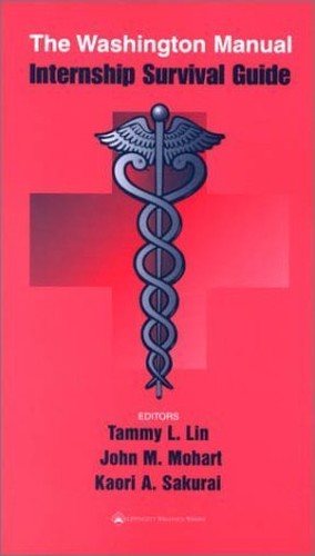 The Washington Manual Internship Survival Guide