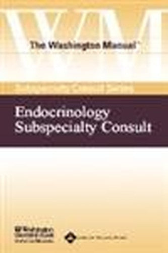 The Washington Manual Endocrinology Subspecialty Consult