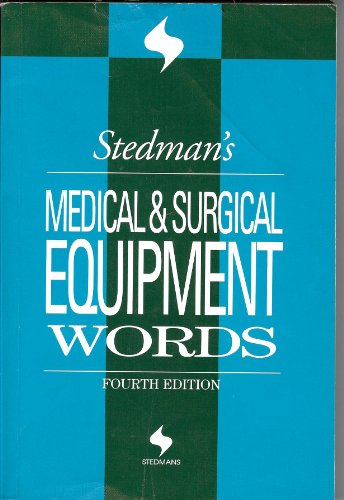 Stedman's Medical and Surgical Equipment Words