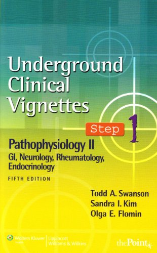 Underground Clinical Vignettes Step 1: Pathophysiology II: GI, Neurology, Rheumatology, Endocrinology