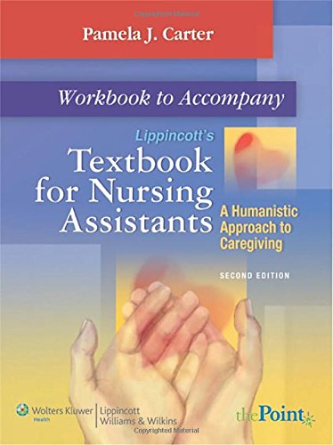 Workbook to Accompany Lippincott's Textbook for Nursing Assistants
