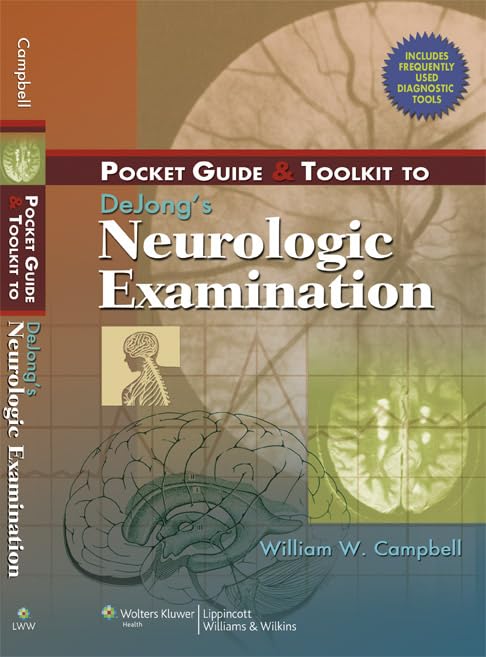 Pocket Guide and Toolkit to DeJong's Neurologic Examination