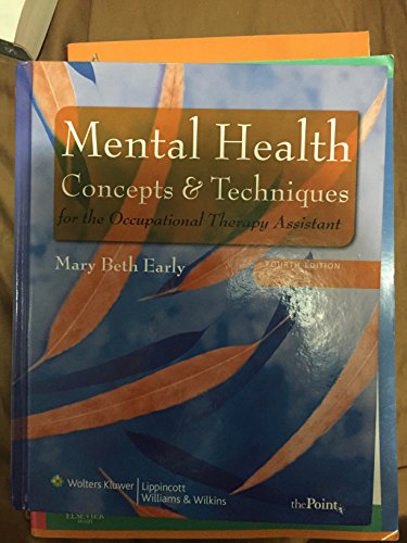 Mental Health Concepts and Techniques for the Occupational Therapy Assistant