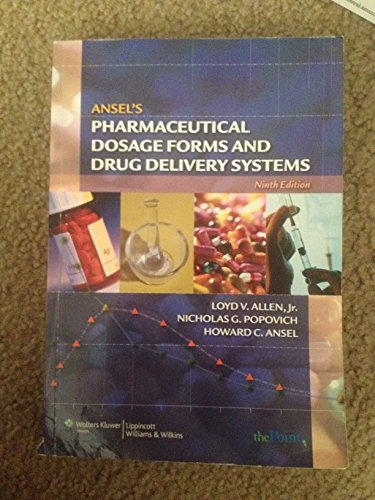Ansel's Pharmaceutical Dosage Forms and Drug Delivery Systems