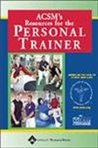 ACSM's Resources for the Personal Trainer