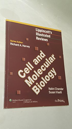 Lippincott Illustrated Reviews: Cell and Molecular Biology