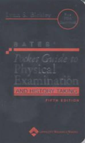 Bates' Pocket Guide to Physical Examination and History Taking