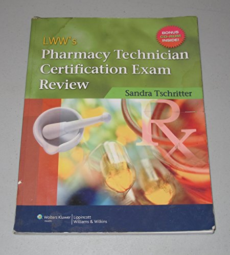 LWW'S PHARMACY TECHNICIAN CERTIFICATION EXAM REVIEW