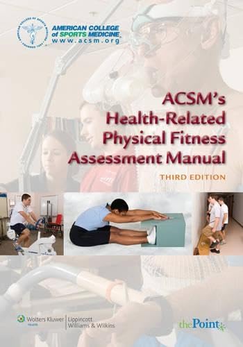 ACSM's Health-related Physical Fitness Assessment Manual