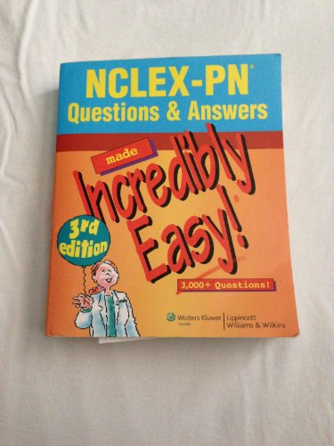 NCLEX-PN Questions and Answers Made Incredibly Easy!
