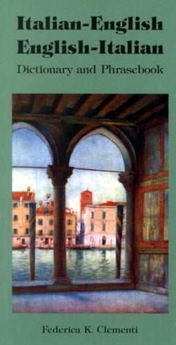 Italian-English / English-Italian Dictionary & Phrasebook