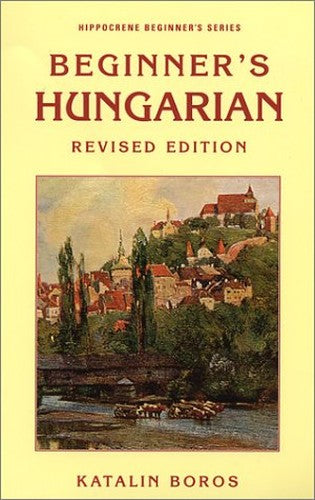 Beginner's Hungarian Revised Edition
