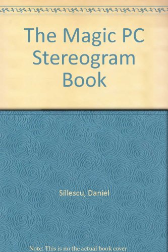 The Magic PC Stereogram Book