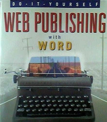 Internet Publishing with Word for Windows 95