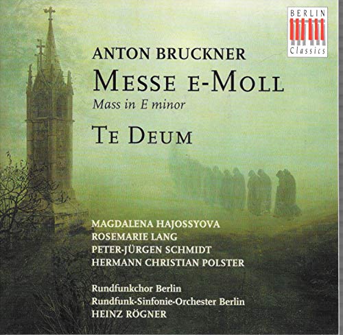 Bruckner: Mass in E minor / Te Deum