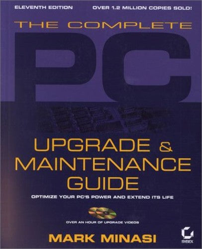 The Complete PC Upgrade and Maintenance Guide