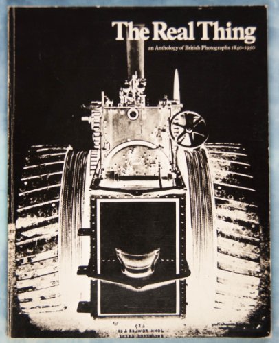 Real Thing an Anthology of British Photo