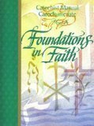 Foundations in Faith Catech Manual Yr A