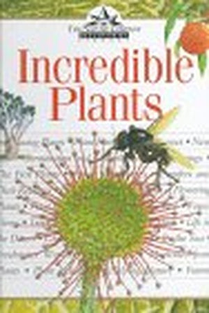 Incredible Plants