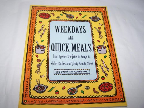 Weekdays Are Quick Meals