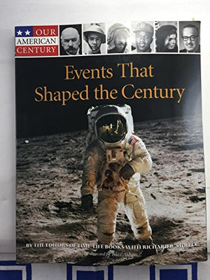 Events That Shaped the Century