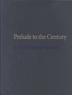 Prelude to the Century, 1870-1900