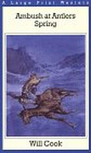 Ambush at Antlers Spring 