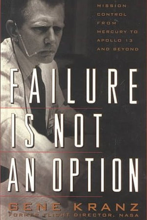 Failure Is Not an Option