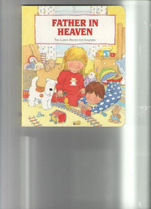 Father in Heaven the Lords Prayer 