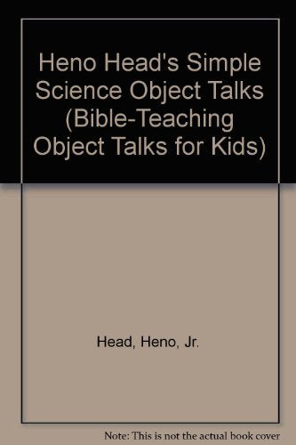 Heno Head's Simple Science Object Talks