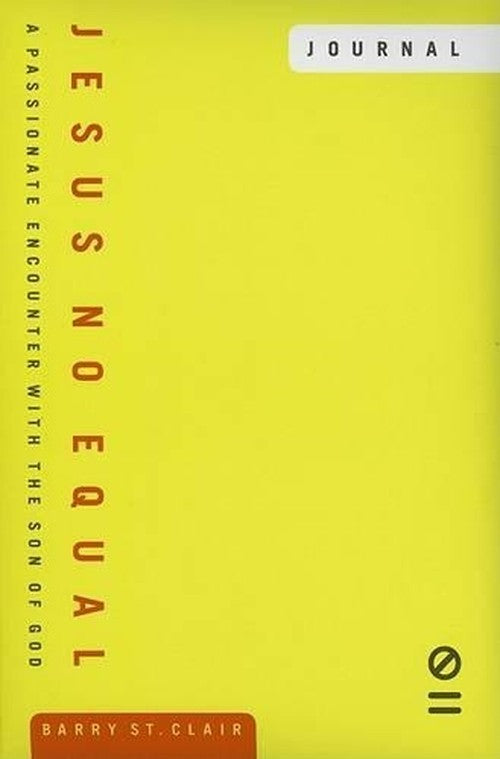 Jesus No Equal Journal